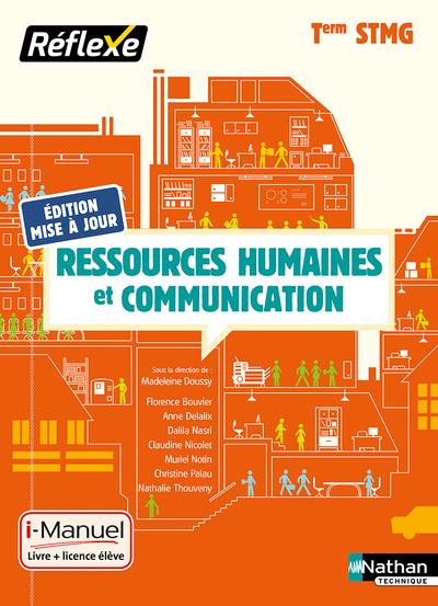 COLLECTIF - RESSOURCES HUMAINES ET COMMUNICATION TERM STMG (POCHETTE REFLEXE) - LIVRE + LICENCE ELEVE - 2019 COLLECTIF - RESSOURCES HUMAINES ET COMMUNICATION TERM STMG (POCHETTE REFLEXE) - LIVRE + LICENCE ELEVE - 2019